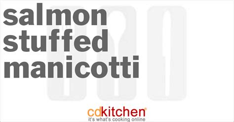 salmon-stuffed-manicotti-recipe-cdkitchencom image