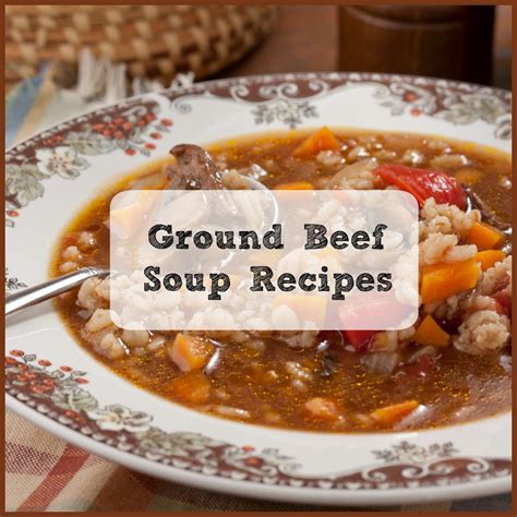 ground-beef-soup-recipes-top-8-beef-soups image