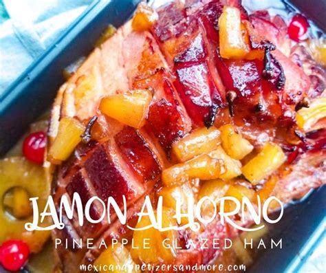 jamon-al-horno-con-pina-mexican-appetizers-and-more image
