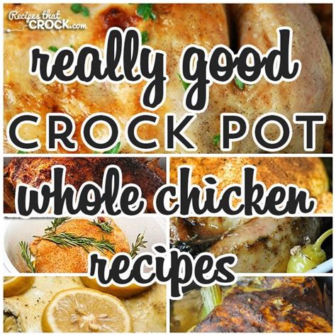 really-good-whole-chicken-recipes-recipes-that image