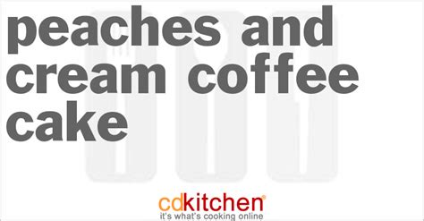 peaches-and-cream-coffee-cake-recipe-cdkitchencom image