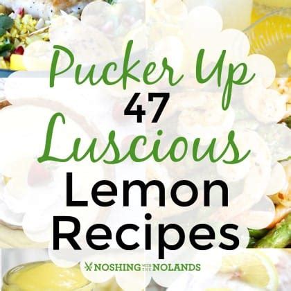 pucker-up-47-luscious-lemon-recipes-noshing-with image