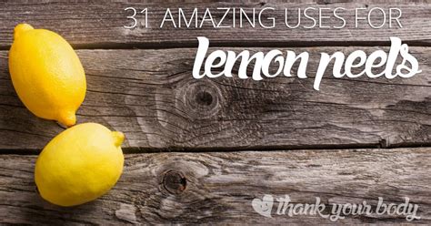 31-amazing-uses-for-lemon-peels-thank-your-body image