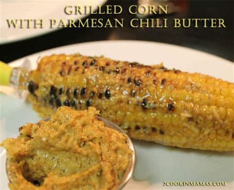 grilled-corn-on-the-cob-with-parmesan-chili-butter image