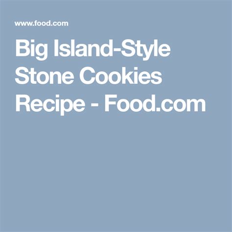 big-island-style-stone-cookies-recipe-foodcom image