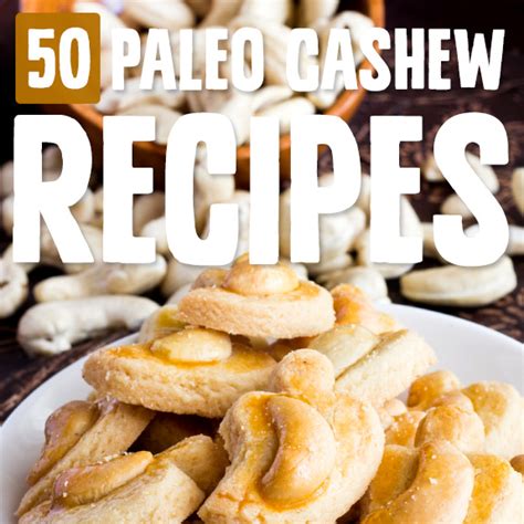 50-creative-ways-to-use-cashews-with-the-paleo-diet image