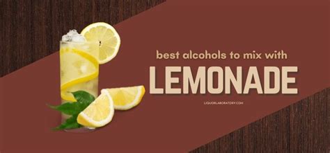 8-best-alcohols-to-mix-with-lemonade-2023-updated-liquor image