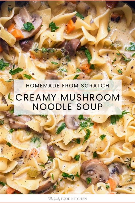 creamy-mushroom-noodle-soup-the-family-food image