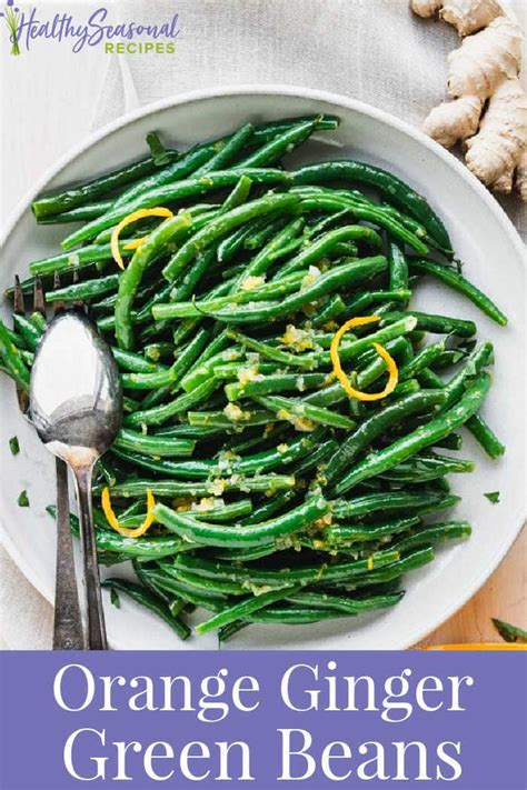 orange-ginger-green-beans-healthy-seasonal image