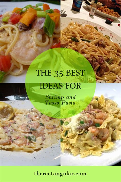 the-35-best-ideas-for-shrimp-and-tasso-pasta image