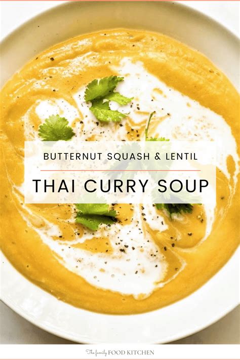 thai-curry-squash-lentil-soup-the-family-food-kitchen image