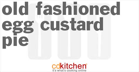 old-fashioned-egg-custard-pie-recipe-cdkitchencom image