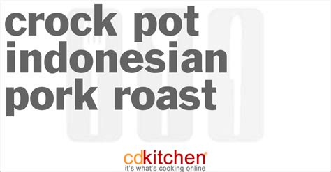 crock-pot-indonesian-pork-roast-recipe-cdkitchencom image