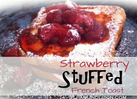 strawberry-stuffed-french-toast-recipe-food-life image