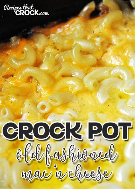 old-fashioned-crock-pot-mac-n-cheese-recipes-that image