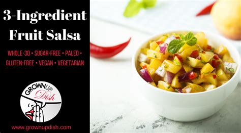 whole-30-3-ingredient-fruit-salsa-grownup-dish image