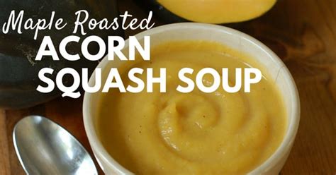 maple-roasted-acorn-squash-soup-recipe-guest-post image
