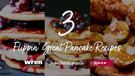 three-flippin-great-pancake-recipes-youtube image