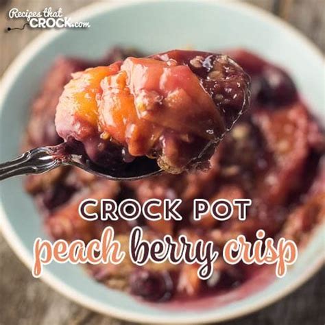 crock-pot-peach-berry-crisp-recipes-that-crock image