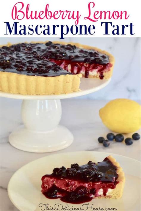 blueberry-lemon-mascarpone-tart-this-delicious-house image