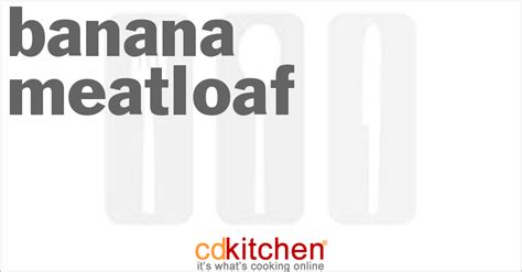 banana-meatloaf-recipe-cdkitchencom image