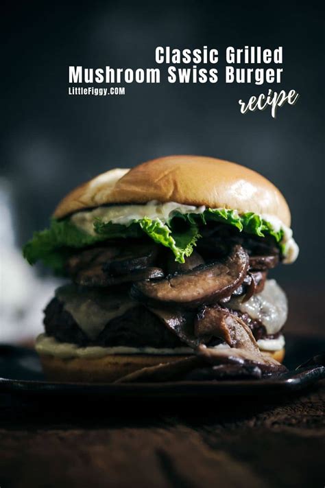 easy-grilled-recipes-the-best-mushroom-swiss-burger image
