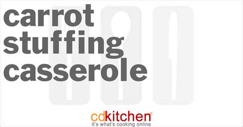 carrot-stuffing-casserole-recipe-cdkitchencom image