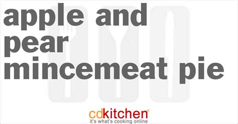 apple-and-pear-mincemeat-pie-recipe-cdkitchencom image