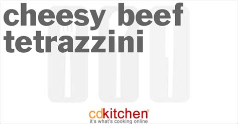 cheesy-beef-tetrazzini-recipe-cdkitchencom image