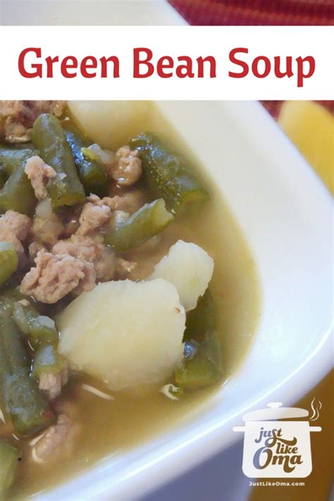 easy-german-green-bean-soup-recipe-omas-grne image