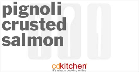 pignoli-crusted-salmon-recipe-cdkitchencom image