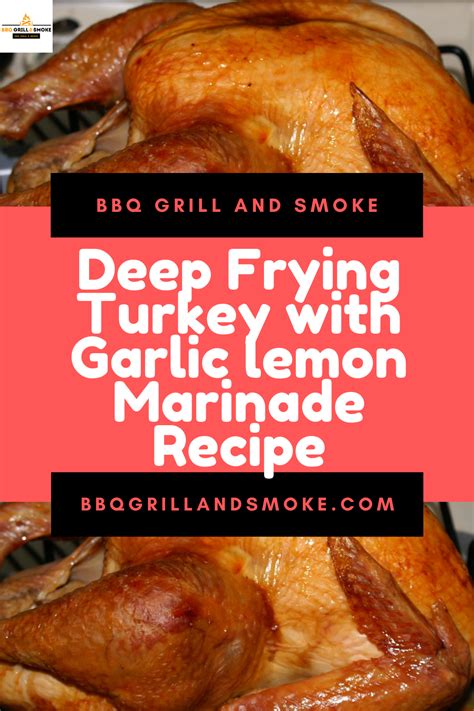 deep-frying-turkey-with-garlic-lemon-marinade image