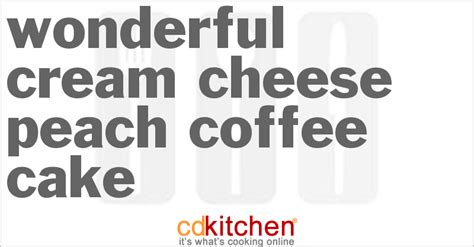wonderful-cream-cheese-peach-coffee-cake-cdkitchen image