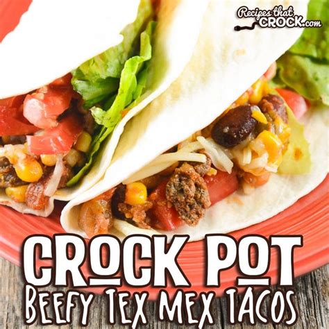 crock-pot-beefy-tex-mex-tacos-recipes-that-crock image