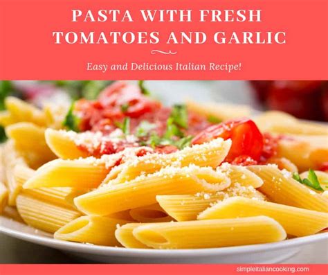 pasta-with-fresh-tomatoes-and-garlic-simple-italian image