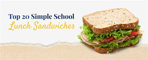 20-simple-school-lunch-sandwich-ideas-gold-medal image