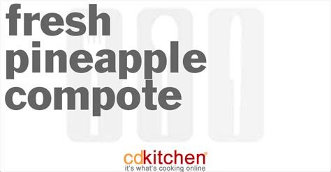 fresh-pineapple-compote-recipe-cdkitchencom image