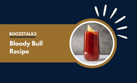 bloody-bull-recipe-2023-how-to-make-the-perfect image