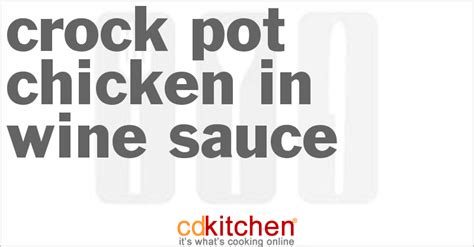 chicken-in-wine-sauce-crockpot-recipe-cdkitchencom image