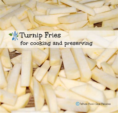 turnip-fries-for-cooking-and-preserving-my-nourished image
