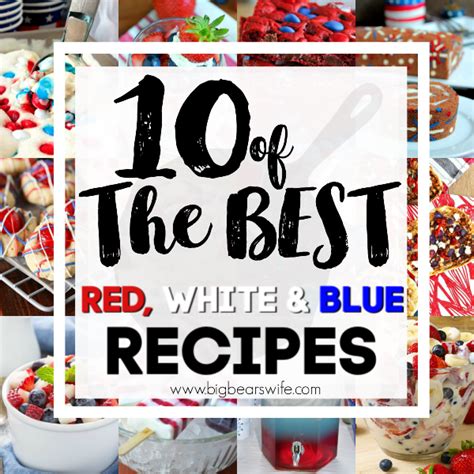 10-of-the-best-red-white-blue-recipes-big-bears image