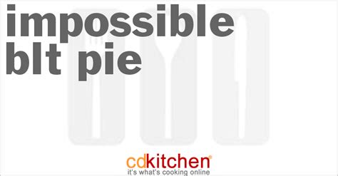 impossible-blt-pie-recipe-cdkitchencom image