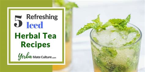 5-refreshing-iced-herbal-tea-recipes-for-summer-yerba image