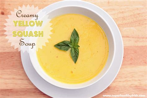 creamy-yellow-squash-soup-recipe-super-healthy-kids image