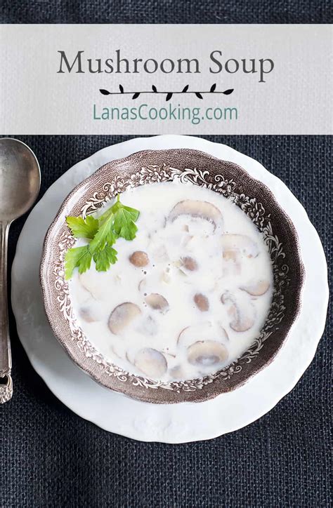 cremini-mushroom-soup-recipe-from-lanas-cooking image