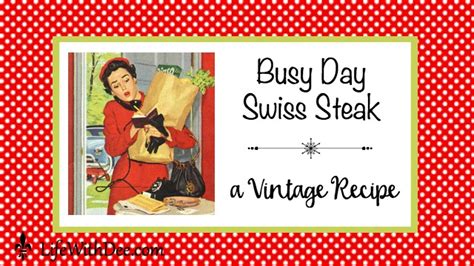 busy-day-swiss-steak-a-vintage-recipe-life-with-dee image