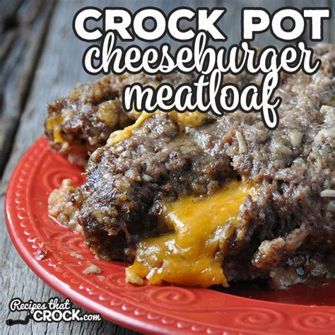crock-pot-cheeseburger-meatloaf-recipes-that-crock image