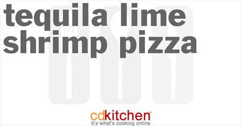 tequila-lime-shrimp-pizza-recipe-cdkitchencom image