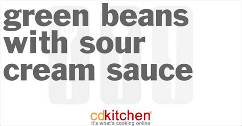 green-beans-with-sour-cream-sauce-recipe-cdkitchencom image