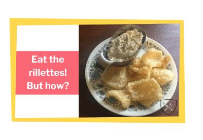 how-do-you-eat-rillettes-sandwiches-nibbles-and-more image